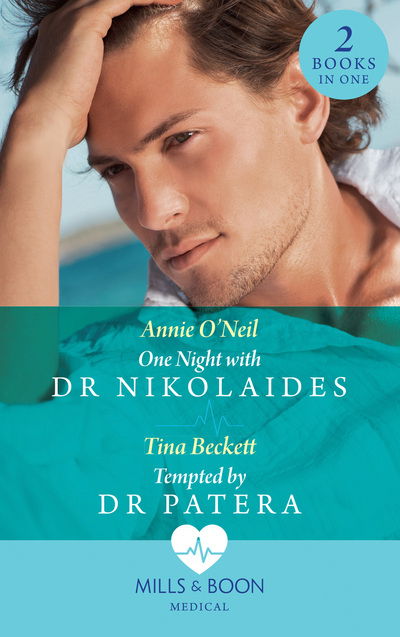 Cover for Annie O'Neil · One Night With Dr Nikolaides: One Night with Dr Nikolaides (Hot Greek Docs) / Tempted by Dr Patera (Hot Greek Docs) (Paperback Book) [Edition edition] (2018)