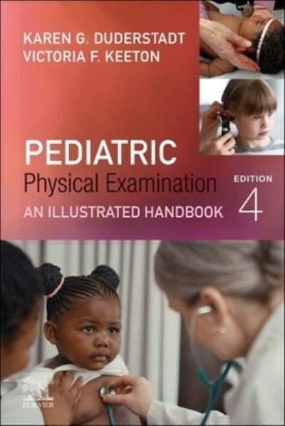 Cover for Duderstadt, Karen G. (Clinical Professor and Coordinator of PNP Specialty,University of California San Francisco) · Pediatric Physical Examination: An Illustrated Handbook (Spiralbog) (2024)