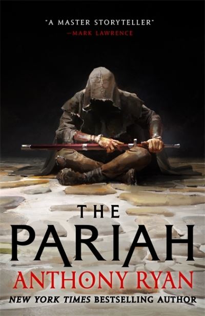 Cover for Anthony Ryan · The Pariah: Book One of the Covenant of Steel (Hardcover Book) (2021)