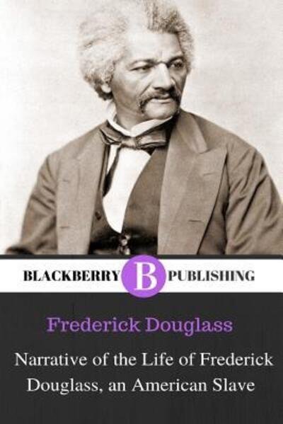 Cover for Frederick Douglass · Narrative of the Life of Frederick Douglass, an American Slave (Pocketbok) (2019)
