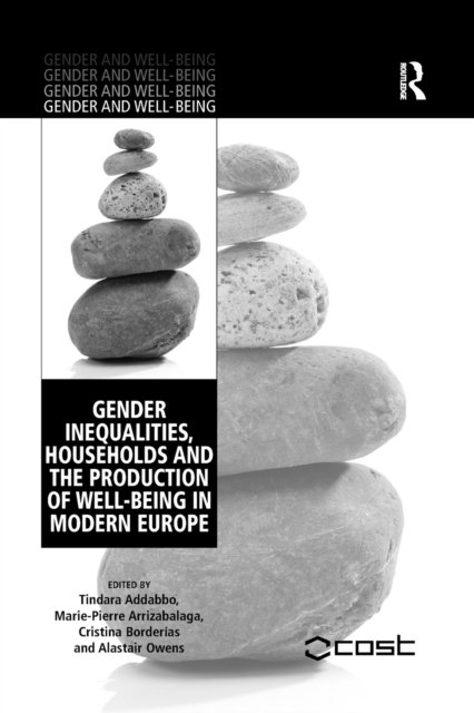 Cover for Tindara Addabbo · Gender Inequalities, Households and the Production of Well-Being in Modern Europe - Gender and Well-Being (Pocketbok) (2020)