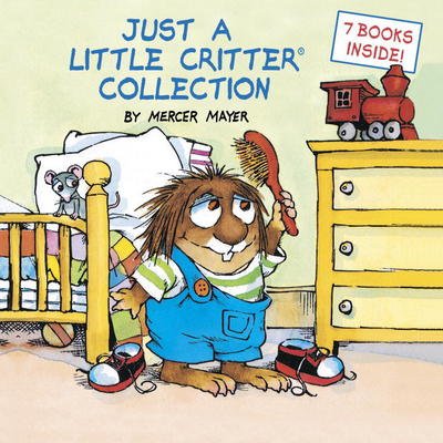 Cover for Mercer Mayer · Just a Little Critter Collection (Little Critter) (Gebundenes Buch) (2005)