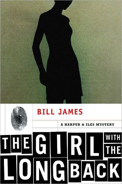 Cover for Bill James · The Girl with the Long Back: A Harpur &amp; Iles Mystery - A Harpur &amp; Iles mystery (Hardcover Book) (2004)