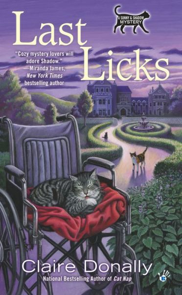 Cover for Claire Donally · Last Licks: a Sunny and Shadow Mystery (Paperback Book) (2014)