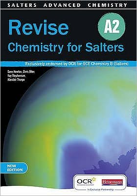 Revise A2 for Salters New Edition - Salters GCE Chemistry - Dave Newton - Bøger - Pearson Education Limited - 9780435631550 - 10. juni 2009