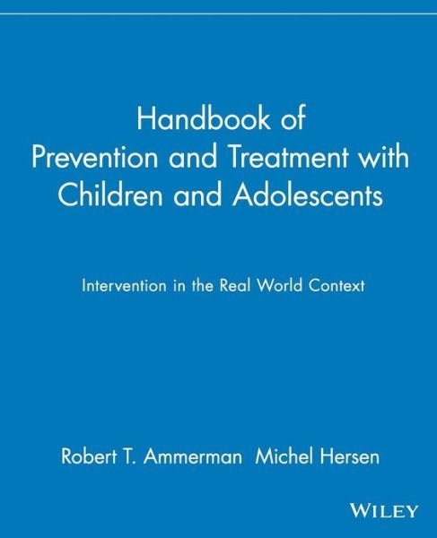 RT Ammerman · Handbook of Prevention and Treatment with Children and Adolescents: Intervention in the Real World Context (Taschenbuch) (2001)