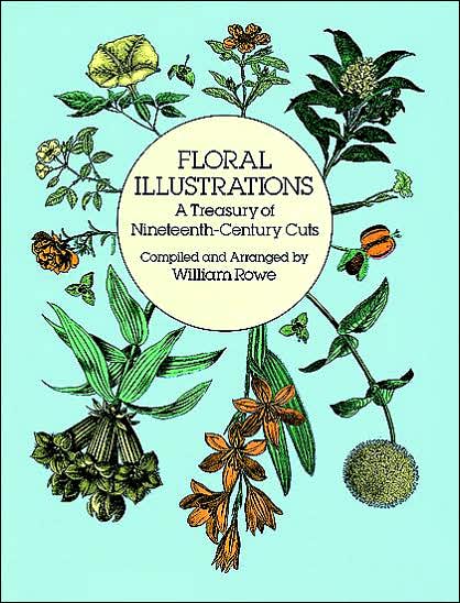 Cover for William Rowe · Floral Illustrations: A Treasury of Nineteenth-Century Cuts - Dover Pictorial Archive (Paperback Book) (1990)