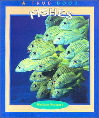 Cover for Melissa Stewart · Fishes (A True Book: Animals) - A True Book: Animals (Paperback Book) (2001)