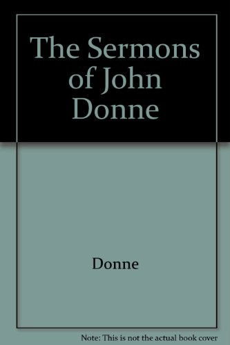 The Sermons of John Donne - John Donne - Books - University of California Press - 9780520052550 - June 28, 1984