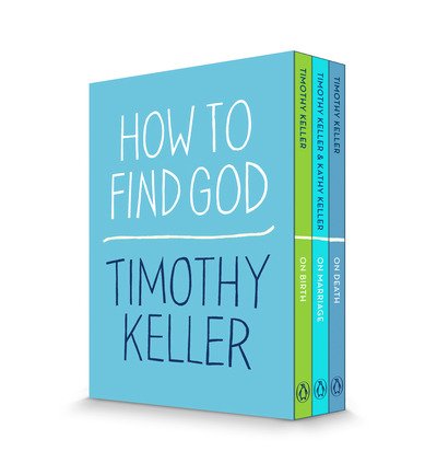 Cover for Timothy Keller · How to Find God 3-Book Boxed Set: On Birth; On Marriage; On Death - How to Find God (Bog) (2020)