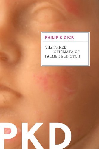 The Three Stigmata of Palmer Eldritch - Dick Philip K. Dick - Böcker - HMH Books - 9780547572550 - 18 oktober 2011