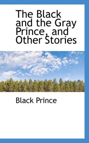 Cover for Black Prince · The Black and the Gray Prince, and Other Stories (Paperback Bog) (2009)