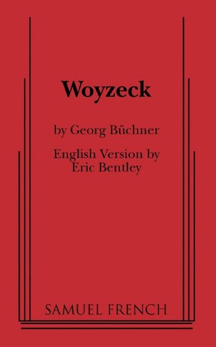 Woyzeck - Georg Buchner - Books - Samuel French Ltd - 9780573692550 - October 28, 2010