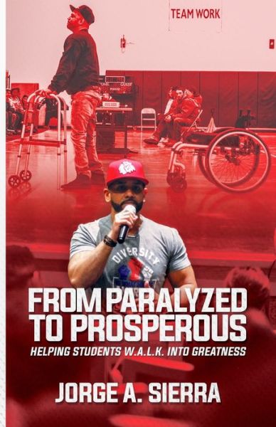 Cover for Jorge A. Sierra · From Paralyzed to Prosperous (Book) (2020)