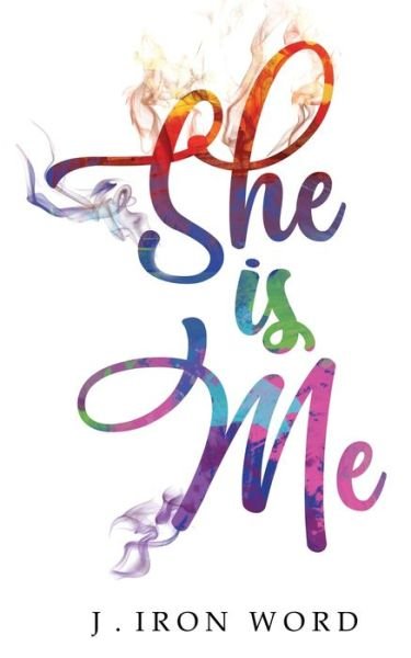 Cover for J Iron Word · She Is Me (Paperback Bog) (2019)