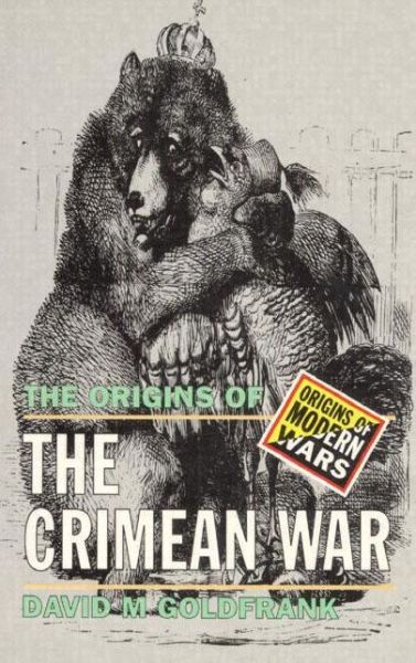 Cover for David M. Goldfrank · The Origins of the Crimean War - Origins Of Modern Wars (Taschenbuch) (1993)