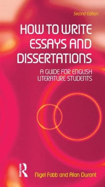 Cover for Alan Durant · How to Write Essays and Dissertations: A Guide for English Literature Students (Paperback Bog) (2005)