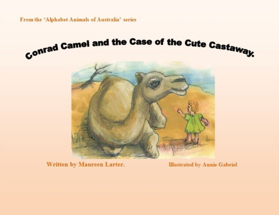 Cover for Larter · Conrad Camel and the Case of the Cute Castaway (Paperback Bog) (2021)