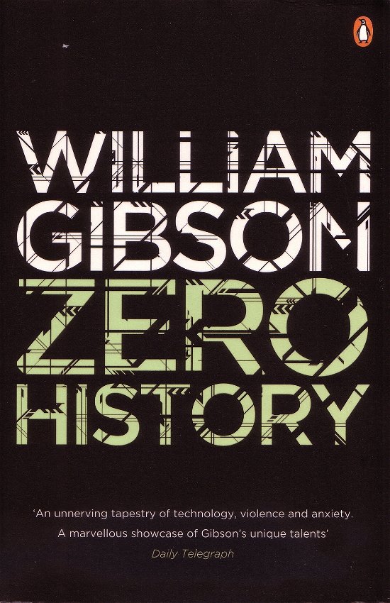 Zero History: A stylish, gripping technothriller from the multi-million copy bestselling author of Neuromancer - Blue Ant - William Gibson - Bøger - Penguin Books Ltd - 9780670919550 - 28. juli 2011
