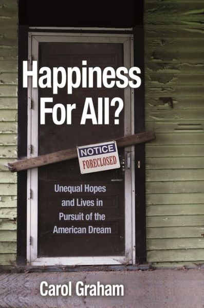 Cover for Carol Graham · Happiness for All?: Unequal Hopes and Lives in Pursuit of the American Dream (Pocketbok) (2020)