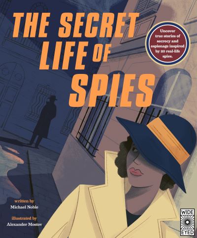 Cover for Michael Noble · The Secret Life of Spies (Hardcover Book) [Illustrated edition] (2020)