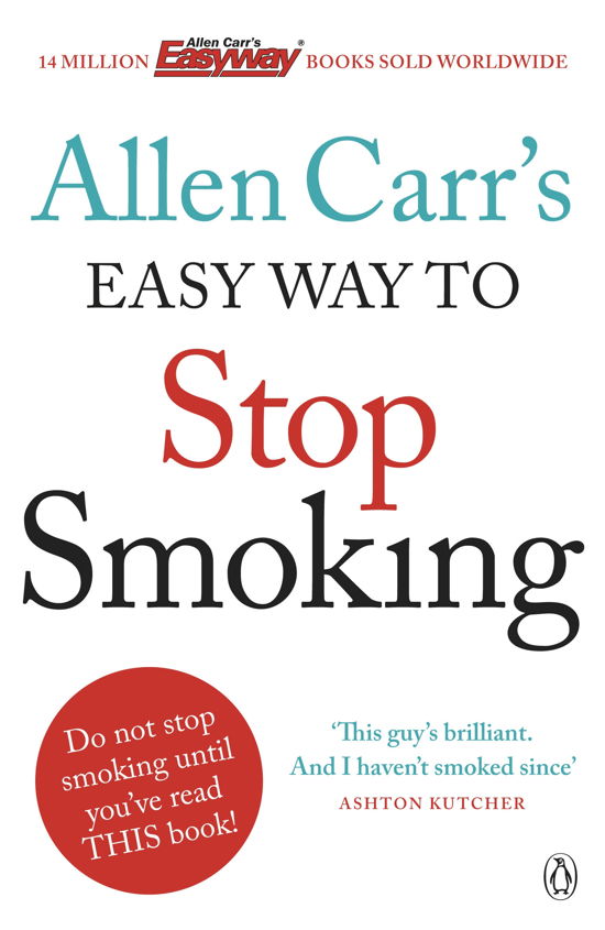 Cover for Allen Carr · Allen Carr's Easy Way to Stop Smoking: Be a Happy Non-smoker for the Rest of Your Life (Paperback Book) (2013)