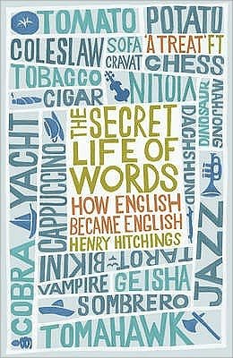 Cover for Henry Hitchings · The Secret Life of Words (Paperback Book) [1. Painos] (2009)
