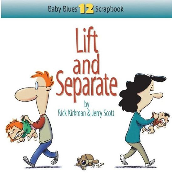 Lift and Separate - Rick Kirkman - Bøker - Andrews McMeel Publishing - 9780740704550 - 1. mars 2000