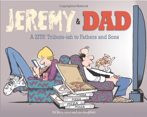Cover for Jerry Scott · Jeremy and Dad: a Zits Tribute-ish to Fathers and Sons (Zits Treasury) (Taschenbuch) (2010)