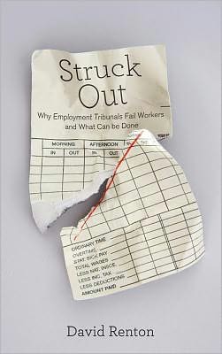 Struck Out: Why Employment Tribunals Fail Workers and What Can be Done - David Renton - Books - Pluto Press - 9780745332550 - March 8, 2012