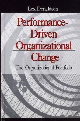 Cover for Lex Donaldson · Performance-Driven Organizational Change: The Organizational Portfolio (Paperback Bog) (1999)