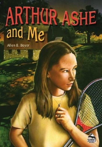 Cover for Allen B. Boyer · Arthur Ashe and Me (Summit Books) (Paperback Book) (2003)