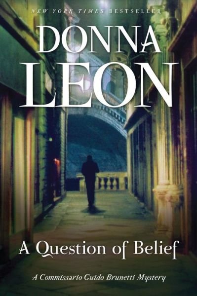 Cover for Donna Leon · A Question of Belief A Commissario Guido Brunetti Mystery (Paperback Book) (2019)