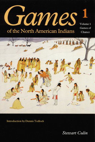 Cover for Stewart Culin · Games of the North American Indians, Volume 1: Games of Chance (Taschenbuch) (1992)