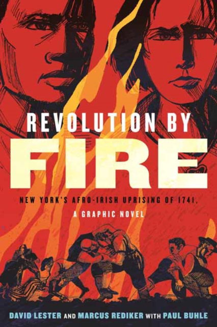 Revolution by Fire: New York's Afro-Irish Uprising of 1741 - Marcus Rediker - Książki - Beacon Press - 9780807012550 - 12 listopada 2024