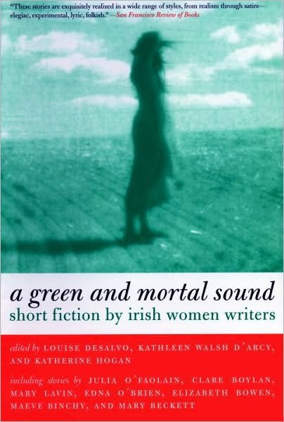 Cover for Louise Desalvo · Green and Mortal Sound: Short Fiction by Irish Women Writers (Pocketbok) (2001)