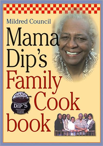 Cover for Mildred Council · Mama Dip's Family Cookbook (Paperback Book) [New edition] (2005)