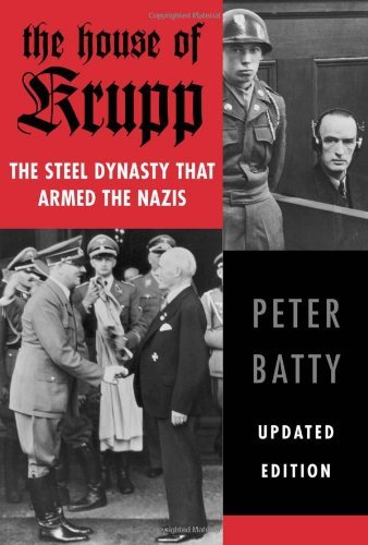 Cover for Peter Batty · The House of Krupp: the Steel Dynasty That Armed the Nazis (Paperback Book) [Updated edition] (2001)