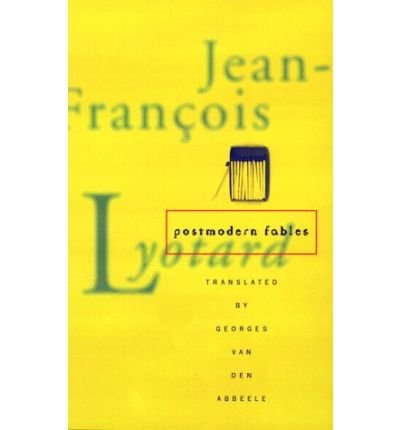 Cover for Jean-Francois Lyotard · Postmodern Fables (Pocketbok) [New edition] (1999)