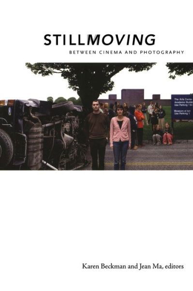 Cover for Karen Beckman · Still Moving: Between Cinema and Photography (Taschenbuch) (2008)