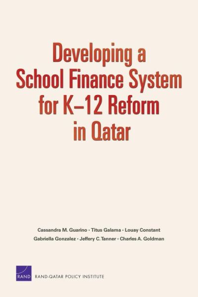 Cover for Rand Corporation · Developing a School Finance System for K12 Reform in Qatar (Paperback Book) (2009)