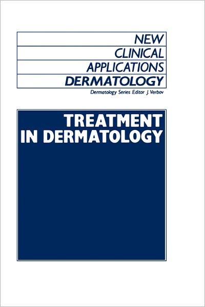 Cover for Julian Verbov · Treatment in Dermatology - New Clinical Applications: Dermatology (Hardcover Book) [1987 edition] (1987)