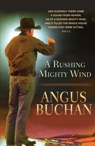 Cover for Angus Buchan · A Rushing Mighty Wind (Taschenbuch) [New edition] (2014)