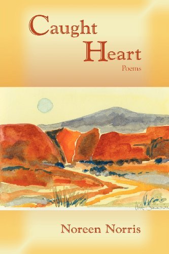 Cover for Noreen Norris · Caught Heart, Poems (Paperback Bog) [1st edition] (2009)