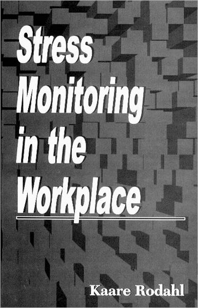 Cover for Kaare Rodahl · Stress Monitoring in the Workplace (Hardcover Book) (1993)