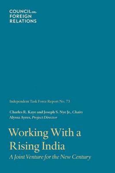 Cover for Ayres, Alyssa (Council on Foreign Relations) · Working with a Rising India: A Joint Venture for the New Century (Paperback Book) [73rd Task Force edition] (2015)