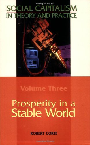 Cover for Robert Corfe · Prosperity in a Stable World: Reforming business structures - Social Capitalism in theory and practice (Bog) (2008)