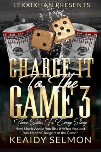 Cover for Keaidy Selmon · Charge it to the Game 3 (Pocketbok) (2020)