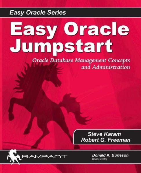 Cover for Robert G. Freeman · Easy Oracle Jumpstart: Oracle Database Management Concepts and Administration (Paperback Book) (2006)
