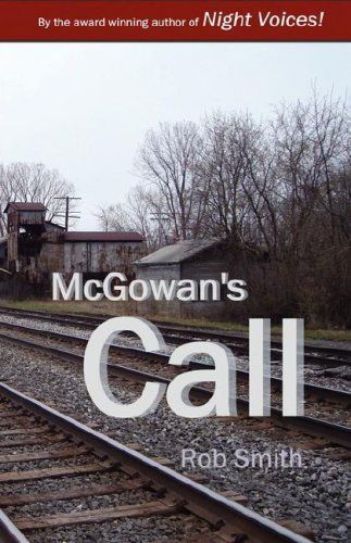 Cover for Rob Smith · Mcgowan's Call (Paperback Book) (2007)